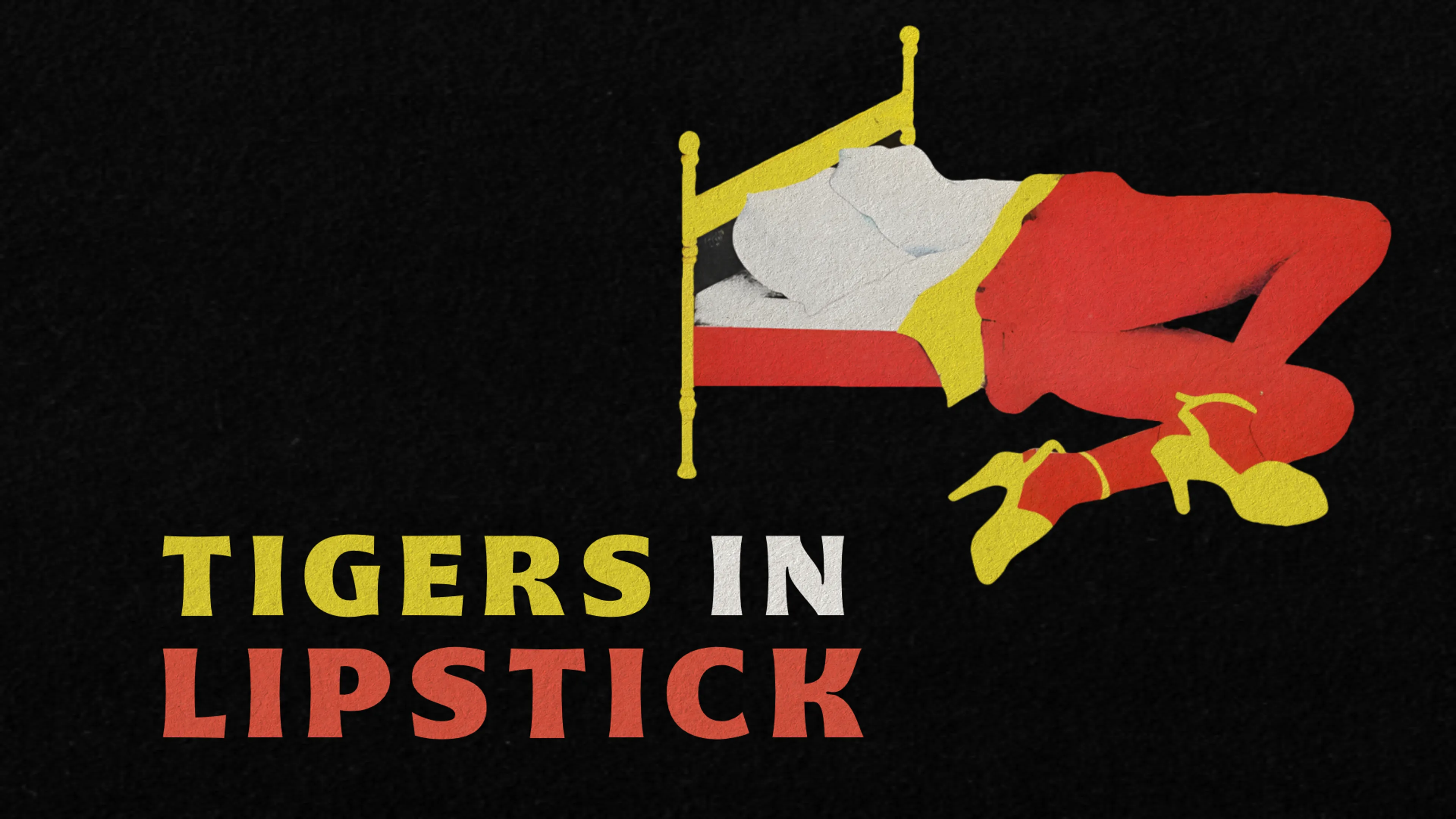 Tigers in Lipstick poster